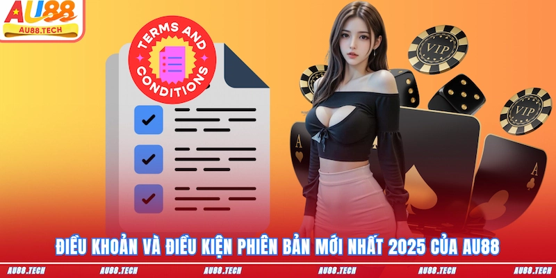 Điều Khoản Và Điều Kiện AU88 Mới Nhất 2026 Newbie Nên Biết - Nofeta