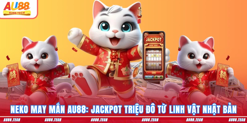 Nổ Hũ AU88: Săn Thưởng Mượt Tay, Vào Tiền Cực Nhanh - Nofeta