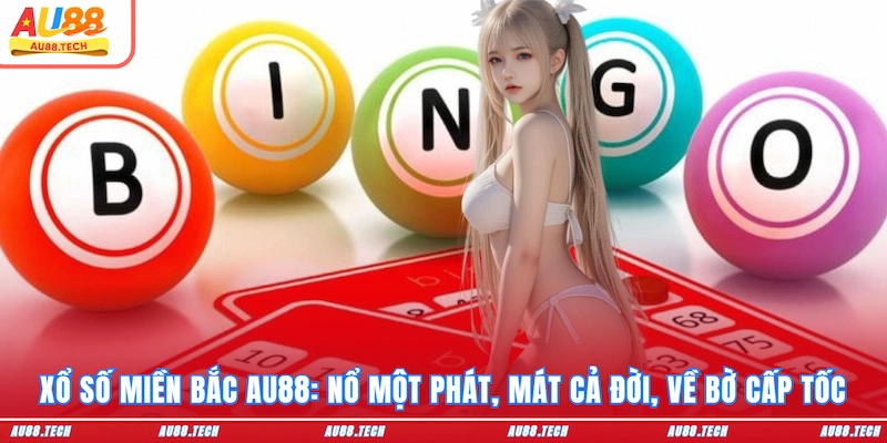 Xổ Số AU88 - Đổi Thưởng Siêu Tốc, Trúng Lớn Mỗi Ngày - Nofeta