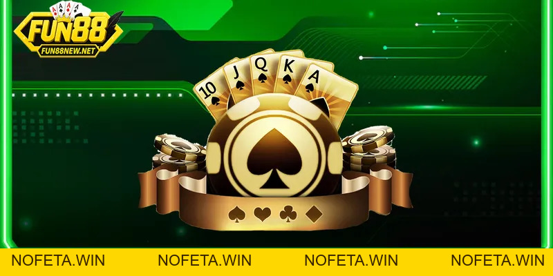 Tin game - FUN88 - Nofeta